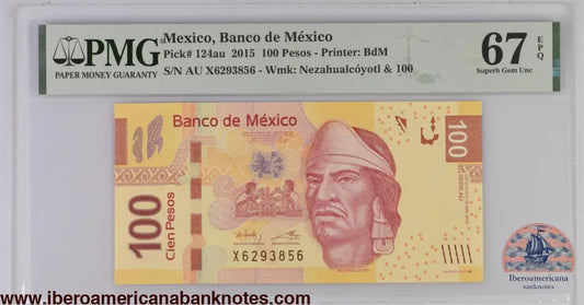 Mexico 13.5.2015 P-124au PMG 67 EPQ 100 Pesos TOP POP