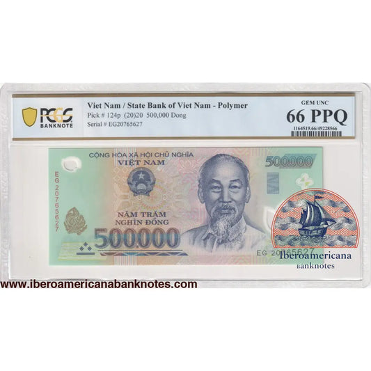 Vietnam 500,000 Dong 2020 - Pick 124p PCGS 66 PPQ